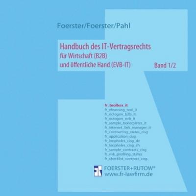 Handbuch des IT-Vertragsrechts für Wirtschaft (B2B) und öffentliche Hand (EVB-IT). Bd.1/2