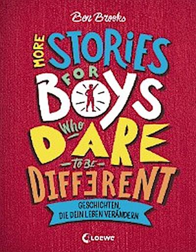 More Stories for Boys Who Dare to be Different - Geschichten, die dein Leben verändern