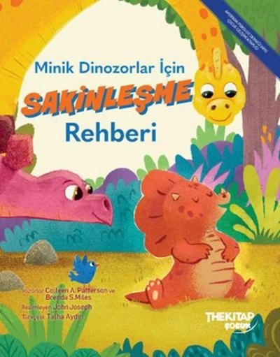 Minik Dinozorlar Icin Sakinlesme Rehberi