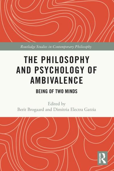 The Philosophy and Psychology of Ambivalence