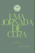 Uma Jornada De Cura