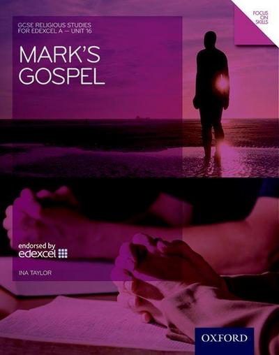 GCSE Religious Studies: Mark’s Gospel: Edexcel A Unit 16