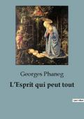 L’Esprit qui peut tout