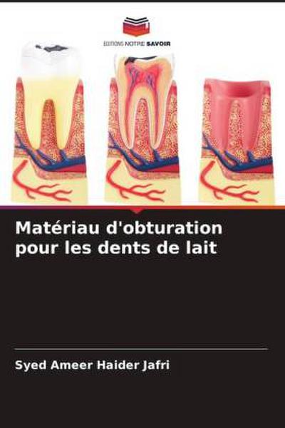 Matériau d’obturation pour les dents de lait