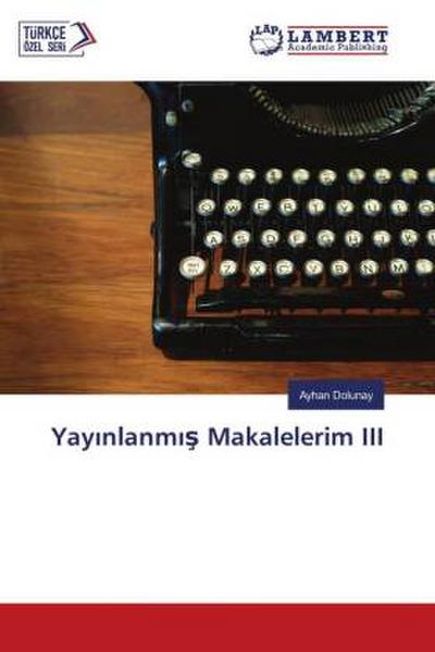 Yay¿nlanm¿¿ Makalelerim III