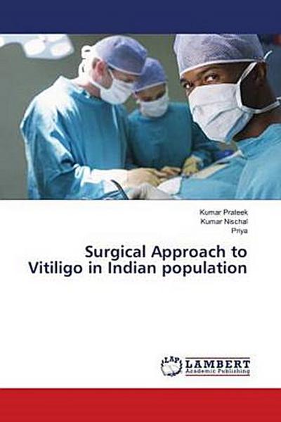 Surgical Approach to Vitiligo in Indian population