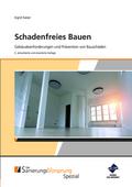Schadenfreies Bauen - Gebäudeanforderungen und Prä