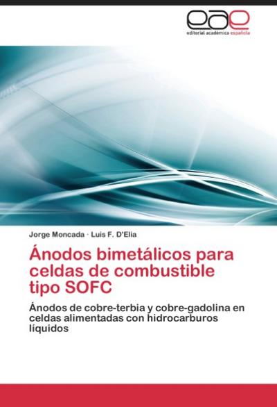 Ánodos bimetálicos para celdas de combustible tipo SOFC - Jorge Moncada