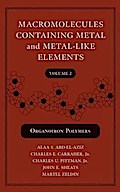 Macromolecules Containing Metal and Metal-Like Elements, Volume 2