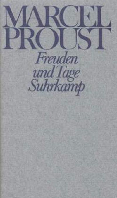 Werke, Frankfurter Ausgabe Freuden und Tage und andere Erzählungen und Skizzen aus den Jahren 1892-1896