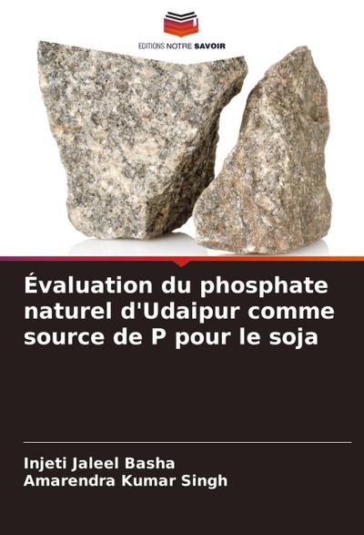 Évaluation du phosphate naturel d’Udaipur comme source de P pour le soja