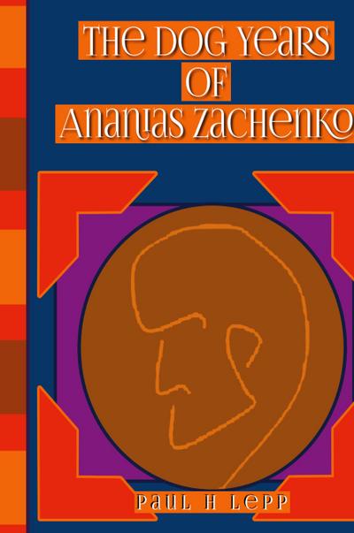 The Dog Years of Ananias Zachenko