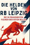 Die Helden von RB Leipzig