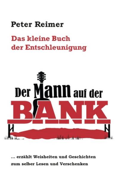 Das kleine Buch der Entschleunigung