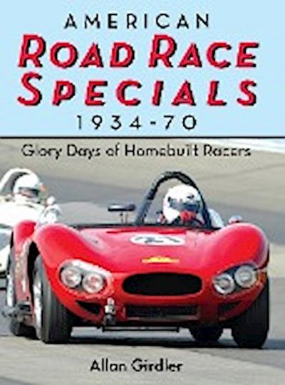 American Road Race Specials, 1934-70