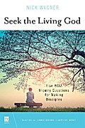 Seek the Living God