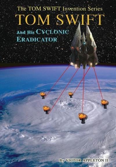 5-Tom Swift and His Cyclonic Eradicator (HB)