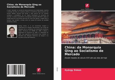 China: da Monarquia Qing ao Socialismo de Mercado