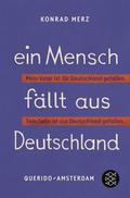 Ein Mensch fällt aus Deutschland