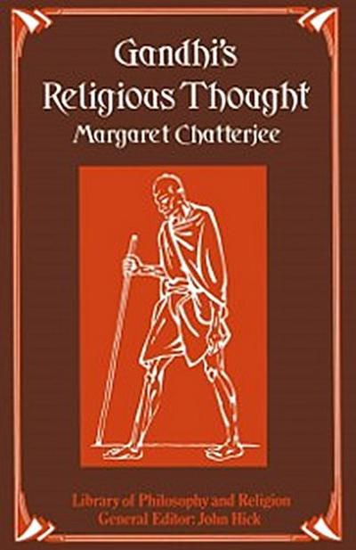Gandhi’s Religious Thought
