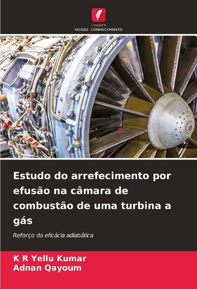 Estudo do arrefecimento por efusão na câmara de combustão de uma turbina a gás