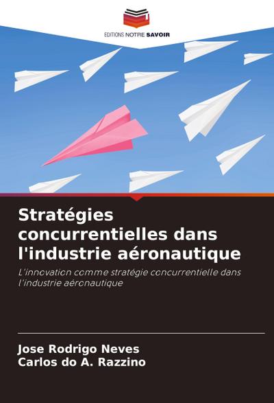 Stratégies concurrentielles dans l’industrie aéronautique