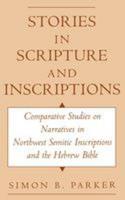 Stories in Scripture and Inscriptions