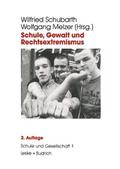 Schule, Gewalt und Rechtsextremismus
