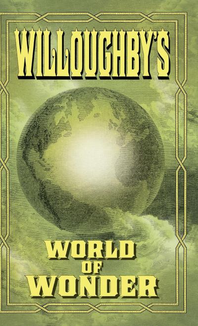 Willoughby’s World of Wonder