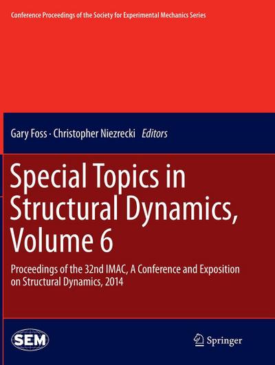 Special Topics in Structural Dynamics, Volume 6