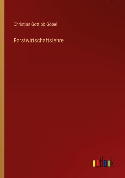 Forstwirtschaftslehre