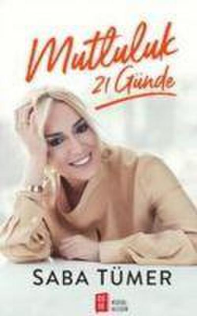 Mutluluk 21 Günde