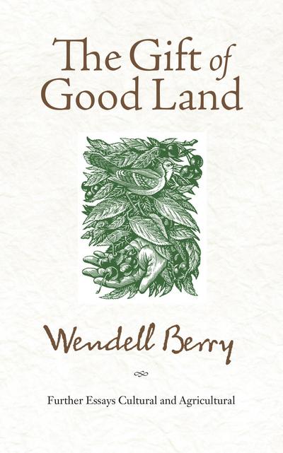 The Gift of Good Land