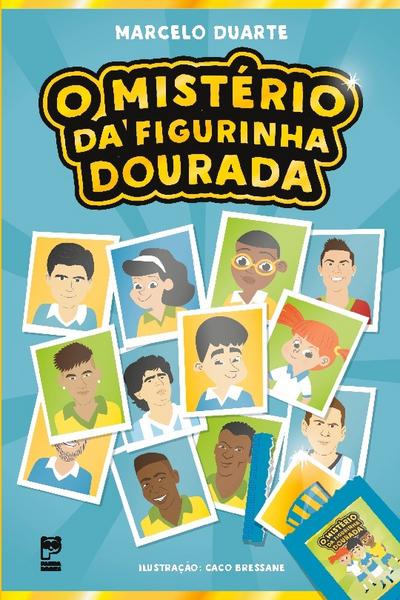 O MISTÉRIO DA FIGURINHA DOURADA