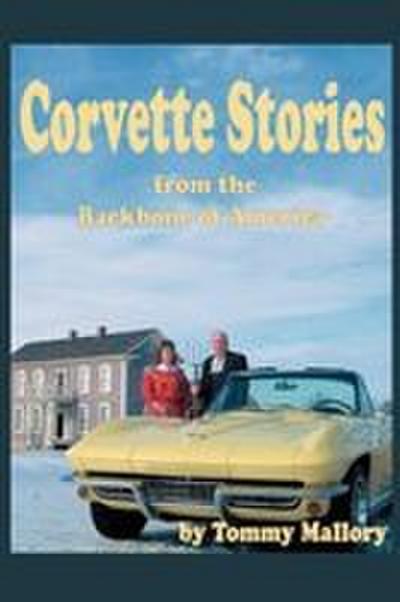 Corvette Stories from the Backbone of America