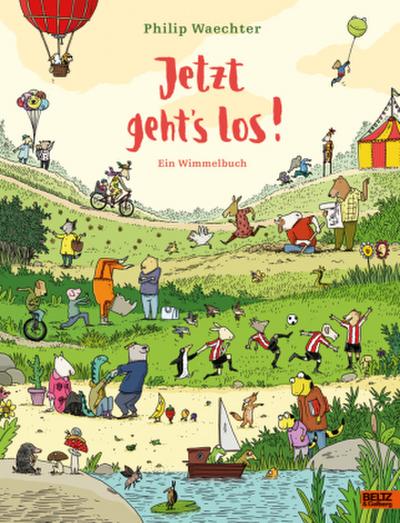 Jetzt geht’s los. Ein Wimmelbuch