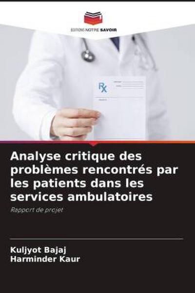 Analyse critique des problèmes rencontrés par les patients dans les services ambulatoires