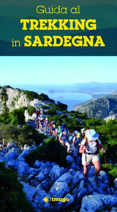 Guida al trekking in Sardegna. Le escursioni e i siti più suggestivi