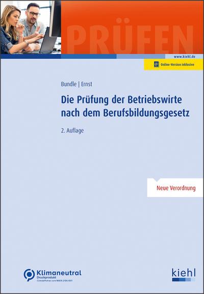 Die Prüfung der Betriebswirte nach dem Berufsbildungsgesetz