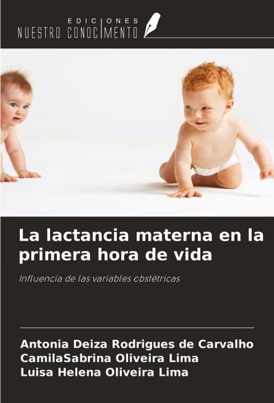 La lactancia materna en la primera hora de vida