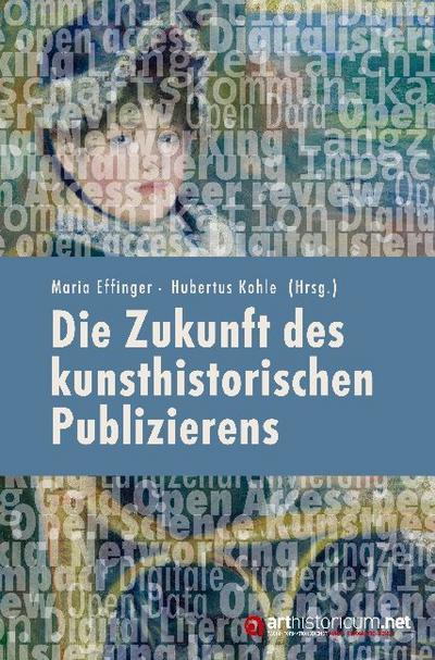 Die Zukunft des kunsthistorischen Publizierens