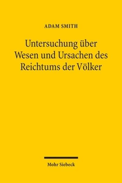 Untersuchung über Wesen und Ursachen des Reichtums der Völker