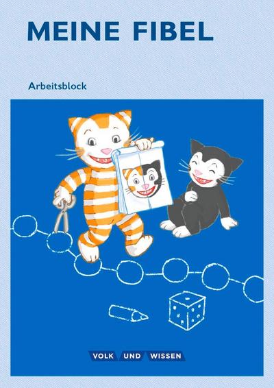 Meine Fibel - Aktuelle Ausgabe. 1. Schuljahr - Arbeitsblock
