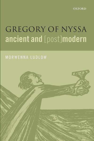 Gregory of Nyssa, Ancient and (Post)Modern