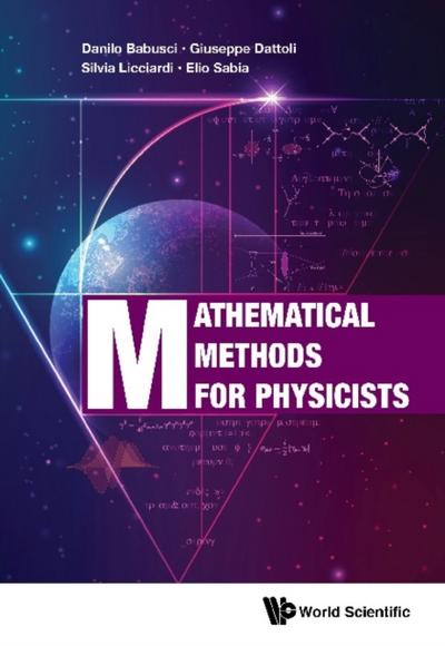 MATHEMATICAL METHODS FOR PHYSICISTS