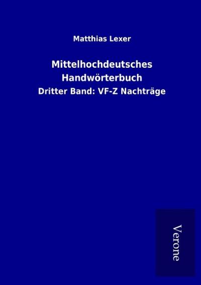 Mittelhochdeutsches Handwörterbuch