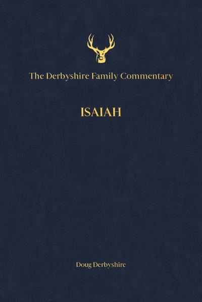 The Derbyshire Family Commentary Isaiah
