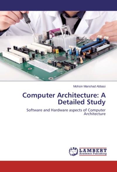 Computer Architecture: A Detailed Study