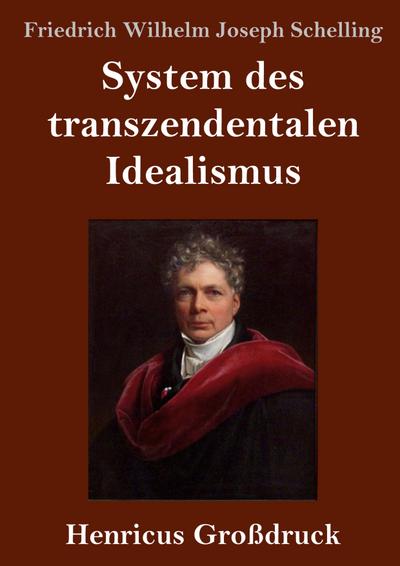 System des transzendentalen Idealismus (Großdruck)