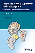Taschenatlas Ohrakupunktur nach Nogier/Bahr